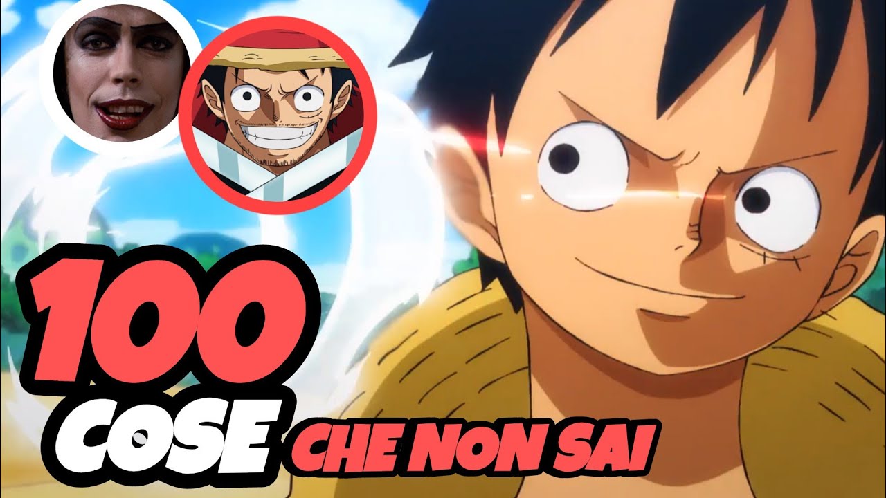 100 cose che non sai su ONE PIECE