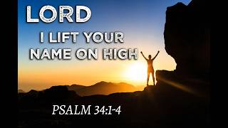 I lift your name on High   July 26 10:30 AM