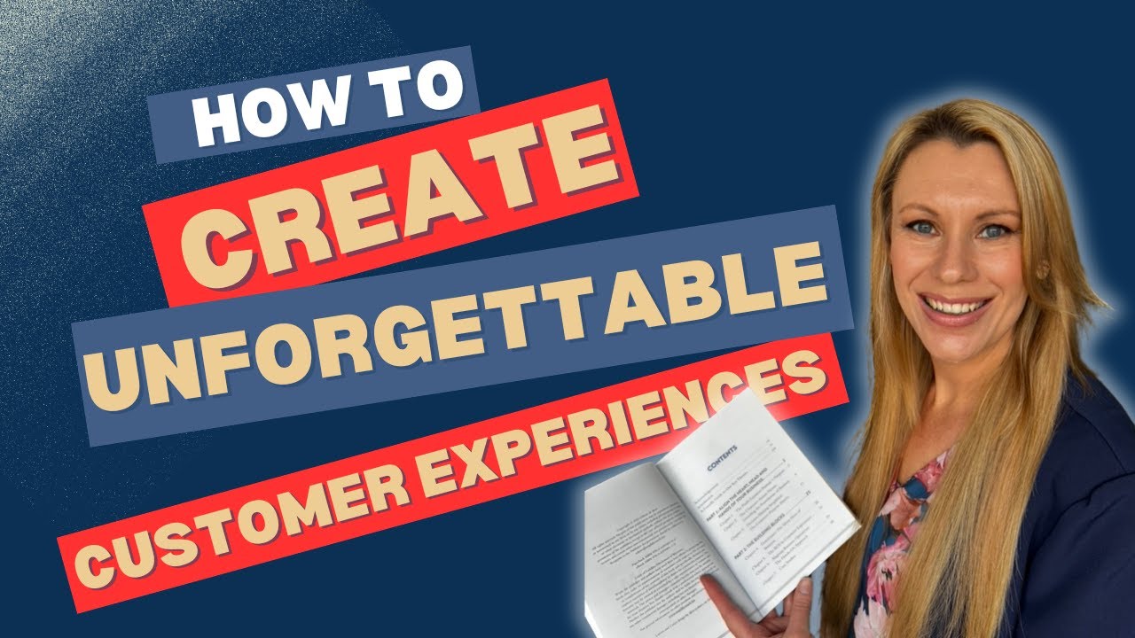 How to create Unforgettable Customer Experience - YouTube