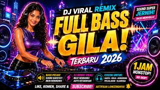 Download lagu DJ VIRAL FULL BASS GILA TERBARU 2026 ⚡ TIKTOK BEAT PALING KERAS! DJ REMIX HITS TEMANI KERJA & SANTAI