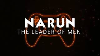 Narun the leader of men
