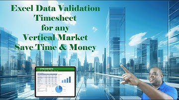 Excel Data Validation Timesheet