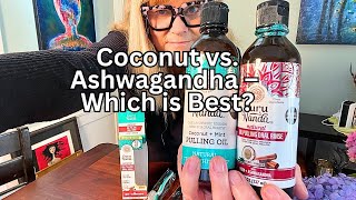 Review | GuruNanda Coconut vs. Ashwagandha Oil Pulling: Which One’s Better