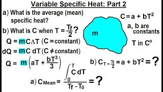 Physics: Ch 23A - Test Your Knowledge: Specific Heat (8 of 10) Variable Specific Heat: Part 2