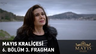 Mayıs Kraliçesi 6. Bölüm 3. Fragman