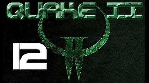 Quake 2 Singleplayer Walkthrough with GoldenBlackHawk Part 12