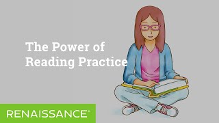 The Power of Reading Practice