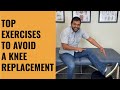 Top 5 exercises to start doing to successfully avoid a knee replacement
