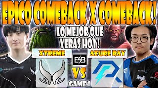 XTREME GAMING VS AZURE RAY BO3[GAME 1]ELIMINACION-AME, XINQ VS FAITH_BIAN -DREAMLEAGUE SEASON 23-ESB