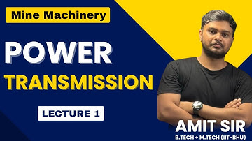 L1 : Power Transmission | Mine Machinery | Amit Sir | Mining Pathshala | #mining #gatemining #gate