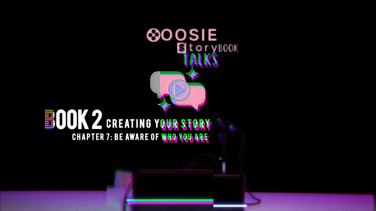 Chapter 7: Creating Your Story – Be Aware Of Who You Are