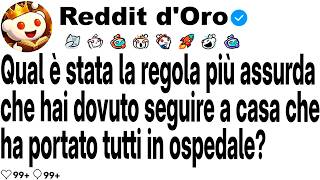 [STORIA COMPLETA] Qual è stata la regola più stupida che dovevate seguire a casa e che ha mandato...
