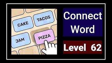 Connect Word Level 62 Answers Walkthrough