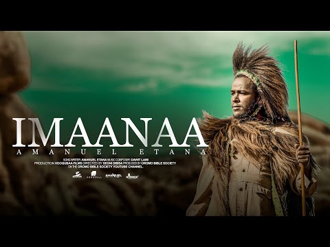 Amanuel Etana IMAANAA Official Music Video