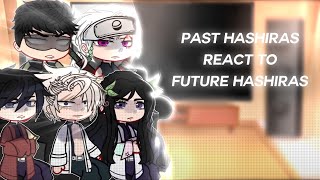 Past Hashiras React To Hashiras | Full Parts | Gacha Club