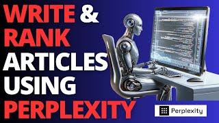 Write Better SEO Optimized Blog Posts With Perplexity AI (ChatGPT Killer!)