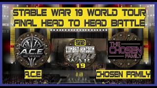 5.9 LTD1389 CK19 Stable War Final A.C.E. v Chosen Family