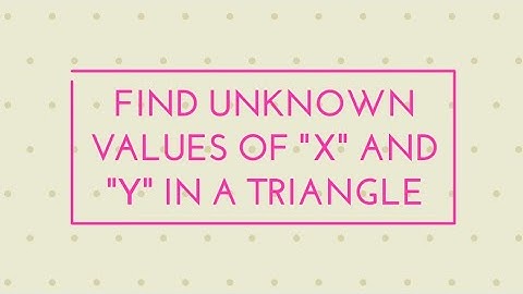 Find "X" and "Y" Values in a given triangle.
