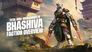 Total War: WARHAMMER III - Bhashiva Faction Overview