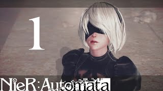 2B - Nier Automata [Gameplay Walkthrough No Commentary] Part 1