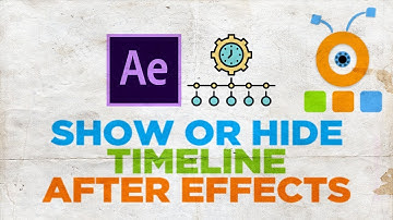 How to Show or Hide Timeline in After Effects