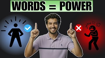 The Secret Power of What You Say!