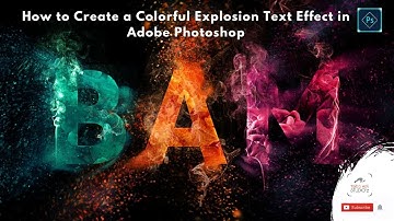 How to Create a Colorful Explosion Text Effect in Adobe Photoshop
