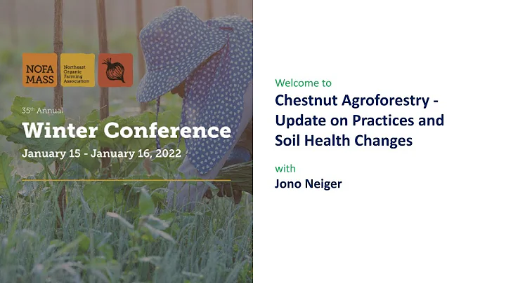 Chestnut Agroforestry -Update on Practices and Soil Health Changes (Winter Conference Workshop)