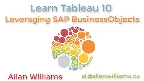 Tableau 10 : Vol 5 : Leveraging SAP BusinessObjects