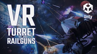Virtual Reality Turret Railguns