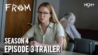 FROM Season 4 Episode 3 Trailer 