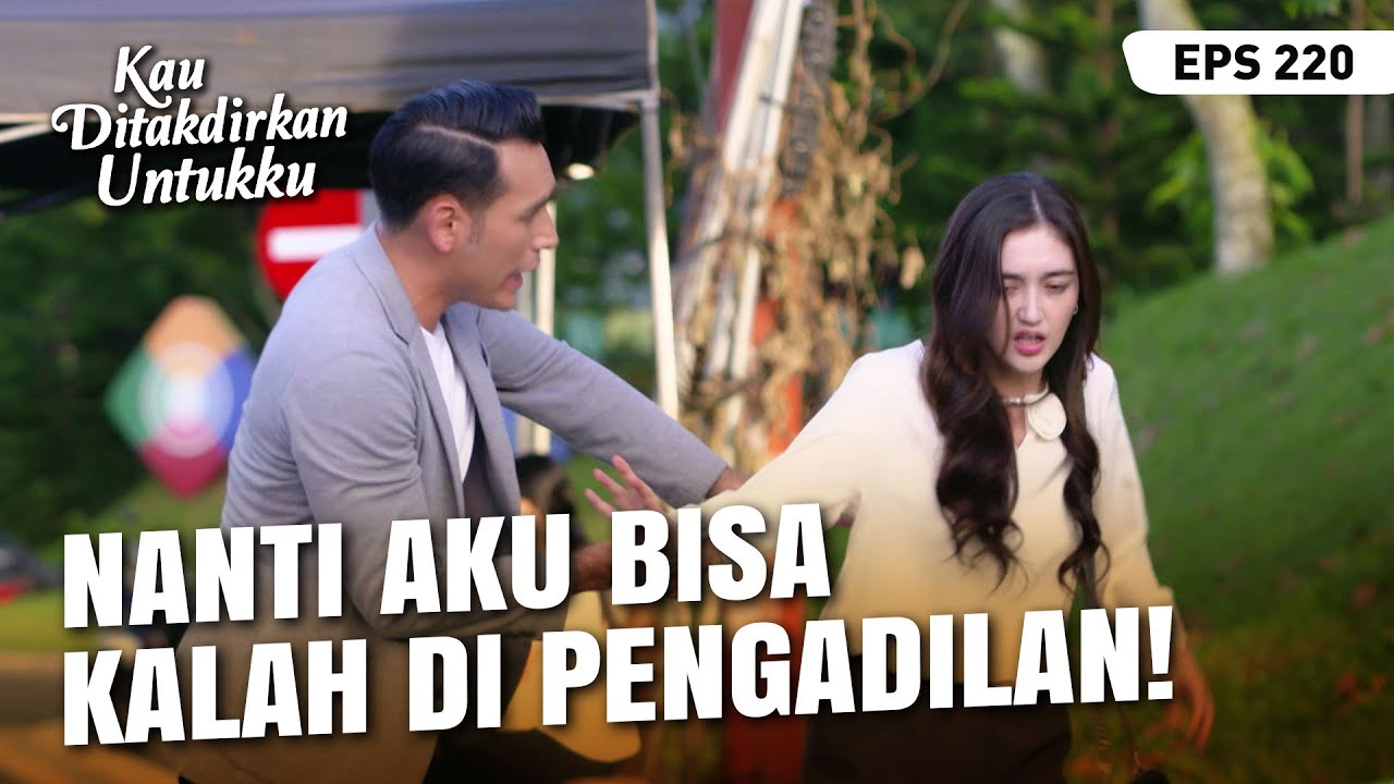 Alisha Takut Kalah Di Pengadilan Karena Lulu Hilang | KAU DITAKDIRKAN UNTUKKU | EPS.220 (4/4)