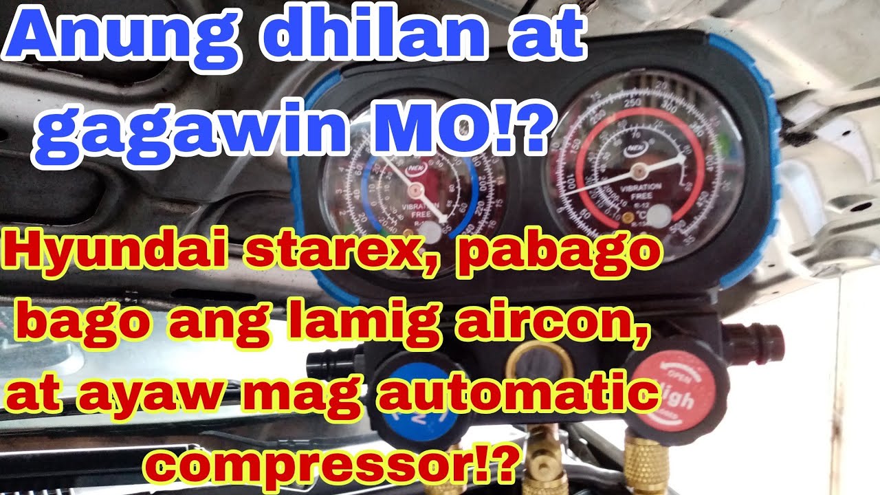 Hyundai starex aircon compressor ayaw mag automatic,wala lamig ...