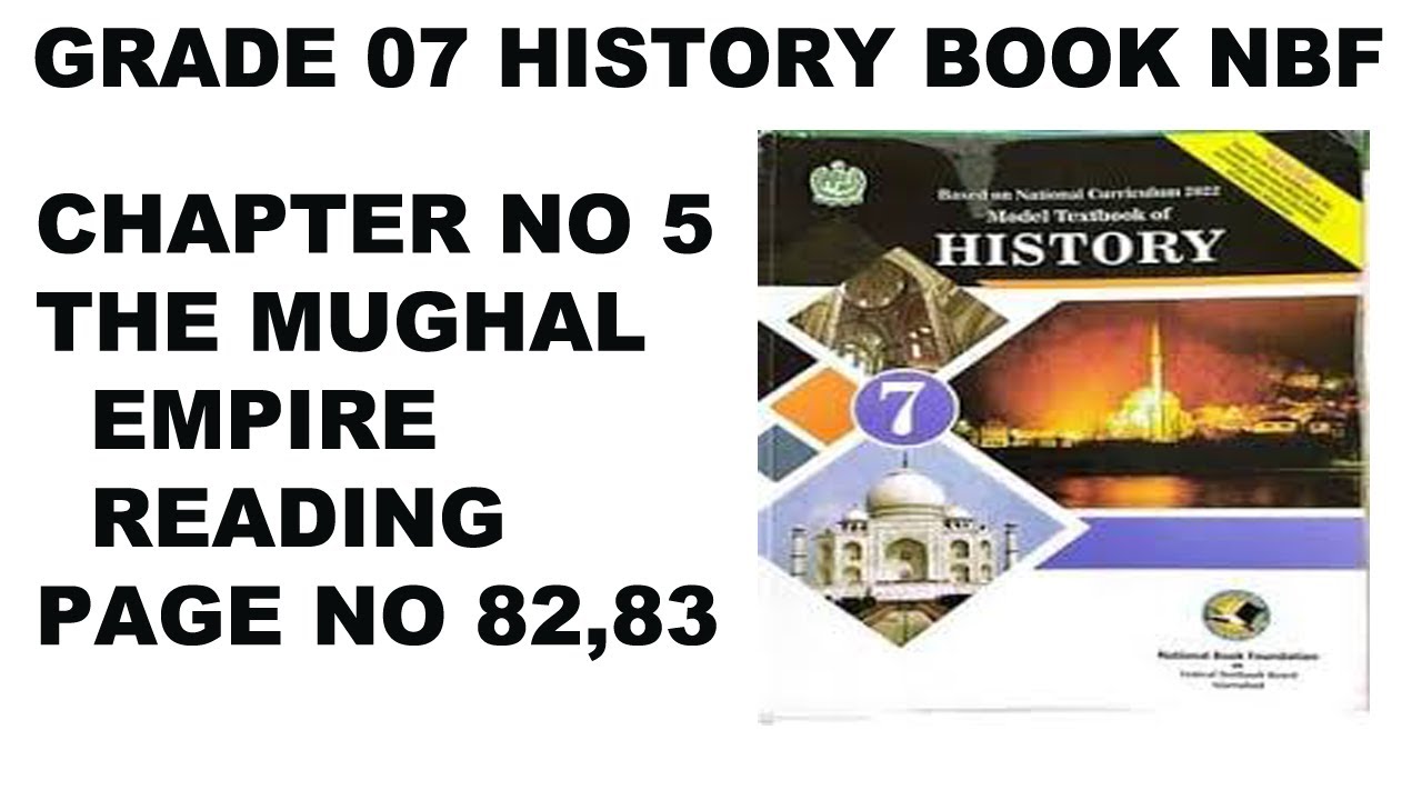 Grade 7 History Unit 5 The Mughal Empire Reading Page 82,83 - Foundation Of Mughal Empire