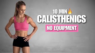 10 Min Intense Calisthenics Workout | Burn Fat & Build Muscle - No Equipment 
