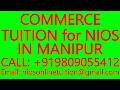 COMMERCE TUITION for NIOS IN MANIPUR- SECONDARY &amp; SENIOR SECONDARY- MATHEMATICS, SCIENCE, PHYSICS