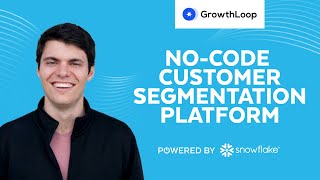 GrowthLoop Accelerates And Enhances Marketing Campaigns As A Snowflake Connected App