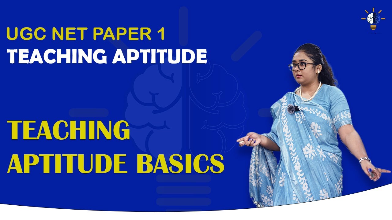 TEACHING APTITUDE BASICS EXPLAINED UGC NET Paper 1 Lecture 1 Teaching aptitude basics explained ugc net paper 1 lecture 1