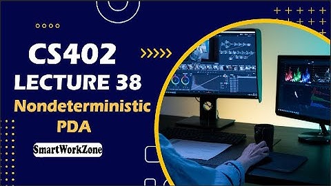 CS402 LECTURE 38 | PDA graph | EASY METHOD