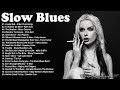 Smoky Whiskey Blues - Turn On The Blues And Light A Cigar - Greatest Blues Rock Songs Of All Time