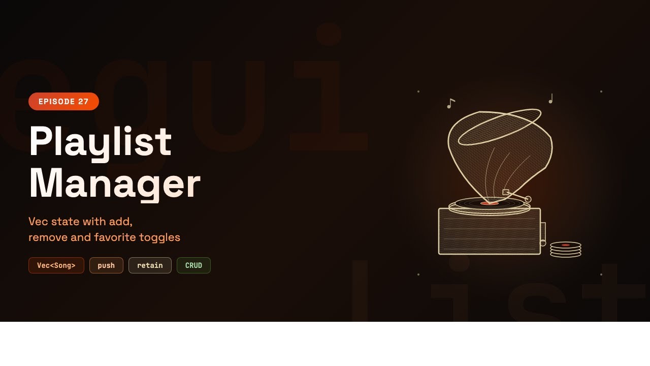 Build a Playlist Manager with egui — Vec State & CRUD | Rust GUI Ep 27