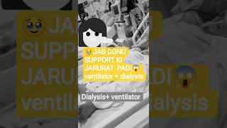 Critical Care Nursing : Dialysis And Ventilator together 😱