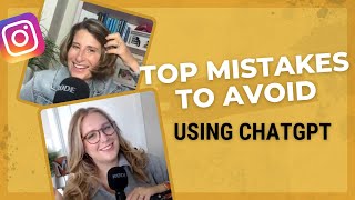 Top Mistakes To Avoid Using ChatGPT for Instagram Marketing