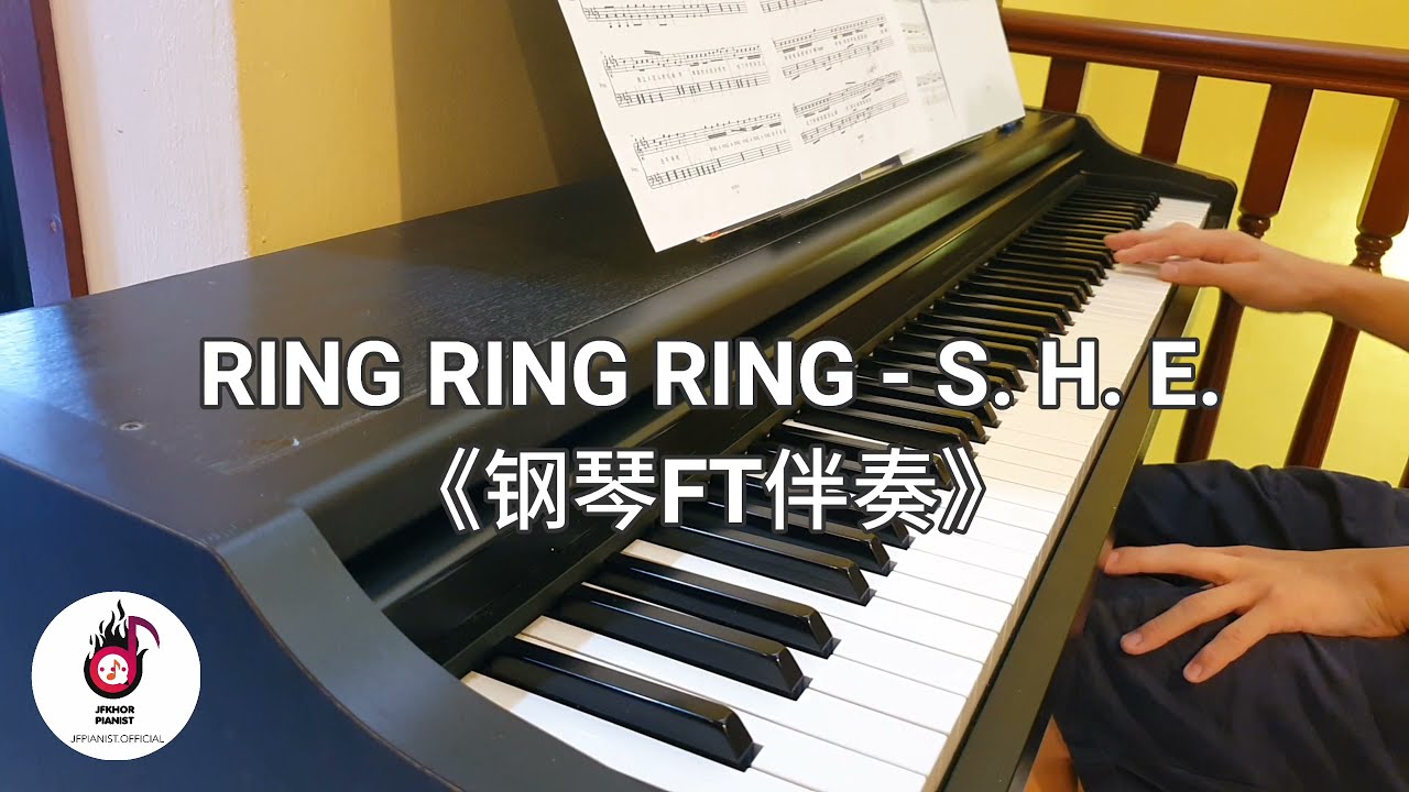 Ring Ring Ring S H E 钢琴ft伴奏 Jfpianist Youtube Ring Ring Ring S H E 钢琴ft伴奏 Jfpianist Youtube