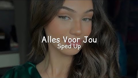 Chirin & Oualid - Alles Voor Jou (Sped Up)