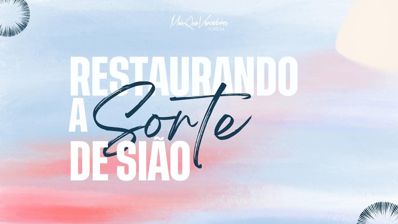 MQV | RESTAURANDO A SORTE DE SIÃO | Pr. Pedro Almeida - YouTube