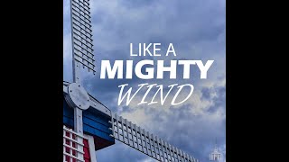 "Like A Mighty Wind" - May 31st 2020 | FCC Valdosta