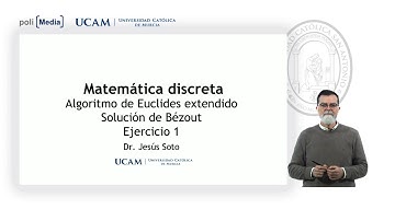Matemática discreta - Algoritmo de Euclides extendido Solución de Bézout Ejercicio 1 - Jesús Soto