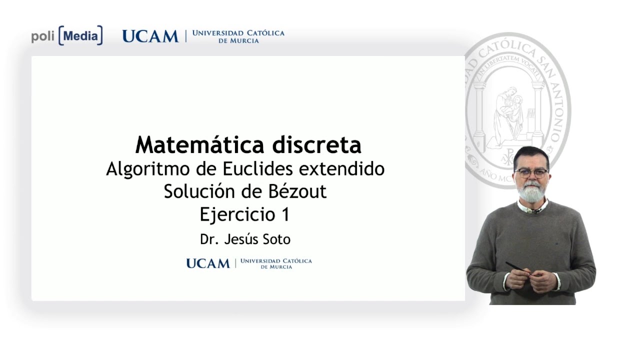 Matemática discreta - Algoritmo de Euclides extendido Solución de Bézout Ejercicio 1 - Jesús Soto