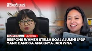 Download Lagu Wamen Stella Sentil Alumni LPDP yang Bangga Anaknya Jadi WNA: Beasiswa Negara itu Utang Budi Loh! MP3